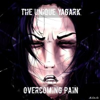 The Unique Yagark - Overcoming Pain_Cover